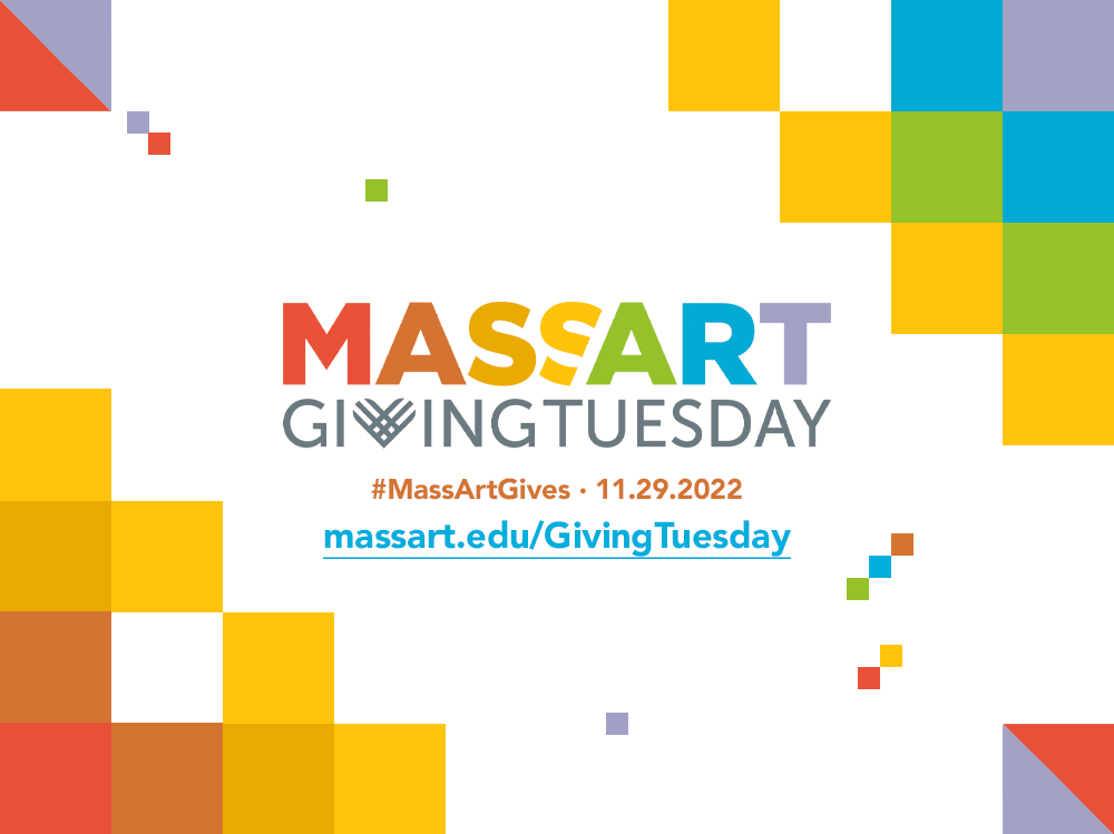 MassArt Giving Tuesday: November 29, 2022